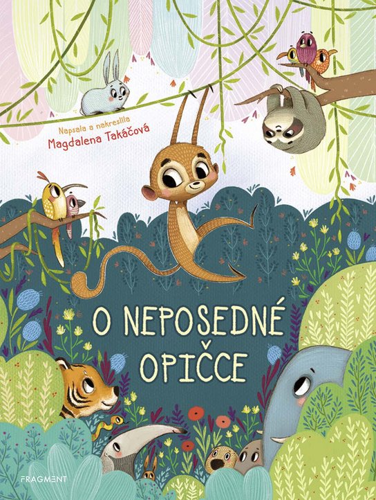 O neposedné opičce -  Magdalena Takáčová