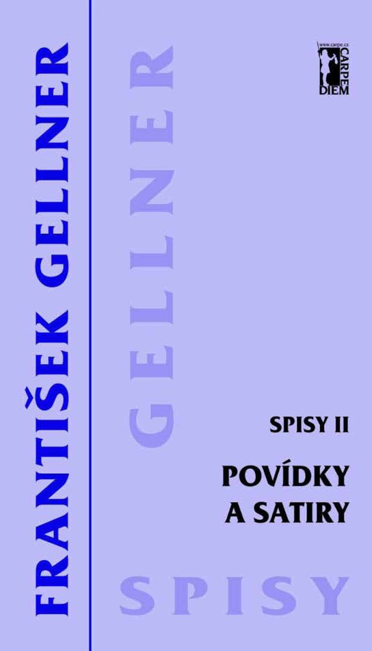 Povídky a satiry (Spisy II) - František Gellner