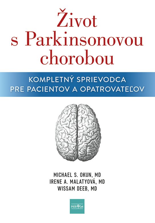 Život s Parkinsonovou chorobou -  Michael S. Okun a Wissam Deeb
