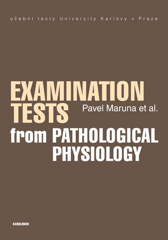 Examination Tests from Pathological Physiology -  Pavel Maruna