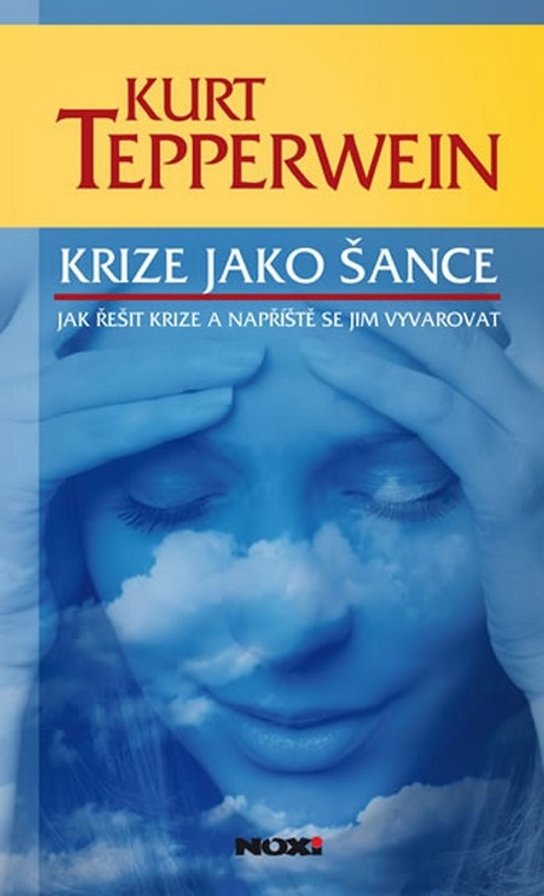 Krize jako šance -  Kurt Tepperwein