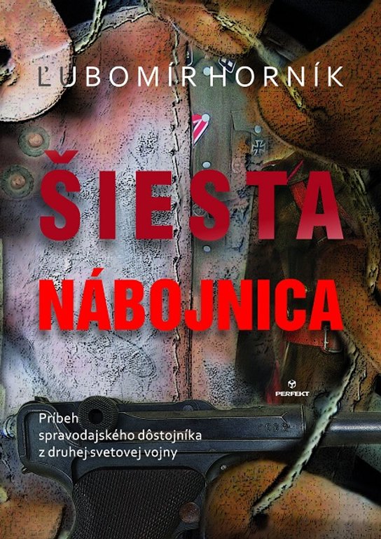 Šiesta nábojnica -  Ľubomír Horník