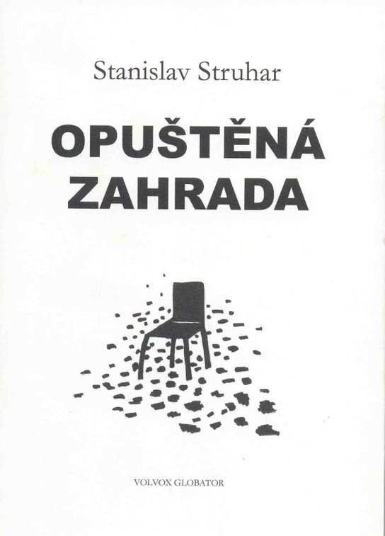 Opuštěná zahrada - Stanislav Struhar