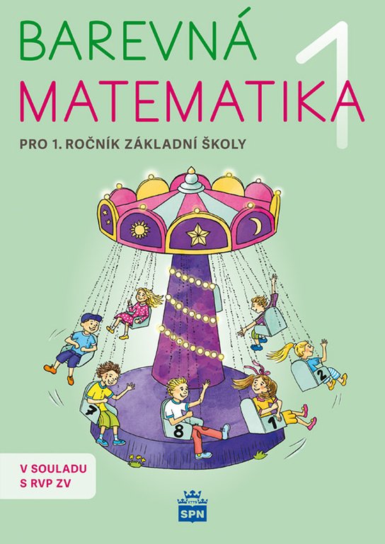 Barevná matematika pro 1. ročník ZŠ - pracovní sešit