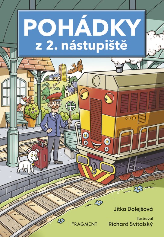 Pohádky z 2. nástupiště -  Jitka Dolejšová