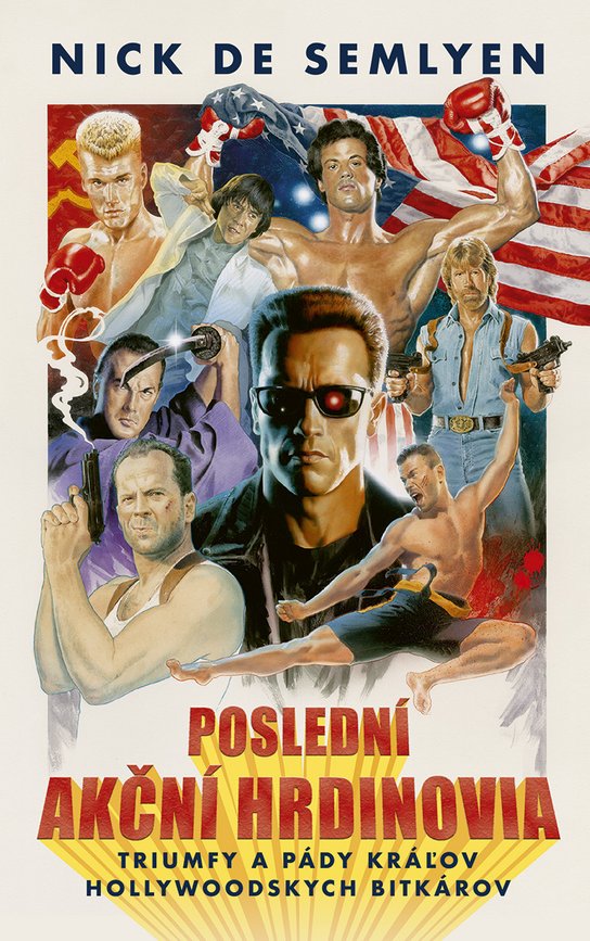 Poslední akční hrdinovia -  Nick de Semlyen