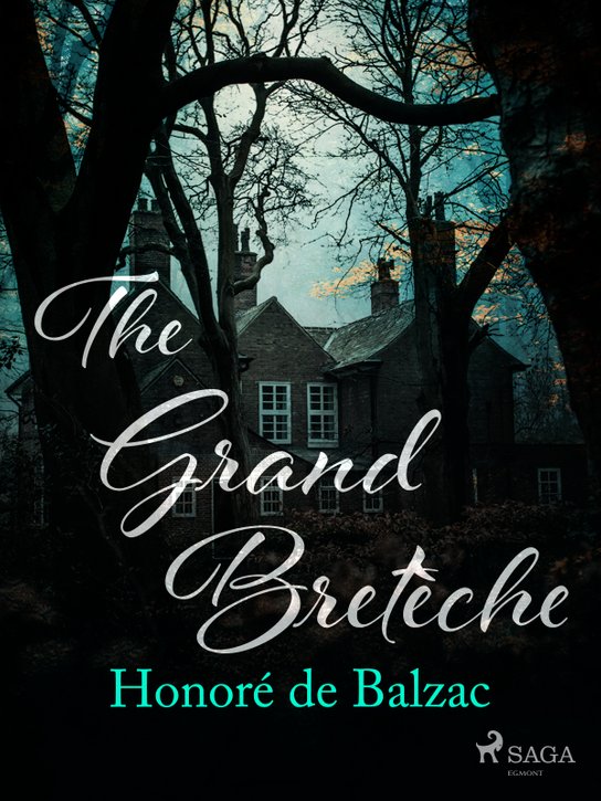 The Grand Bretèche -  Honoré De Balzac
