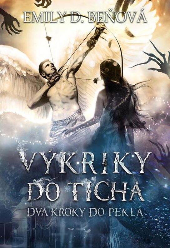 Výkriky do ticha -  Emily D. Beňová