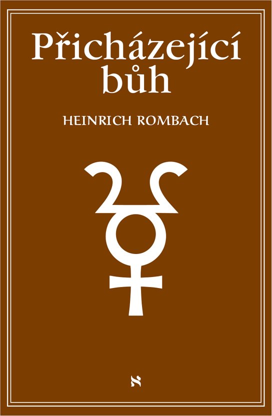 Přicházející Bůh - Heinrich Rombach