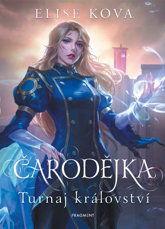 Čarodějka - Turnaj království -  Elise Kova