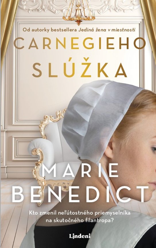 Carnegieho slúžka -  Marie  Benedict