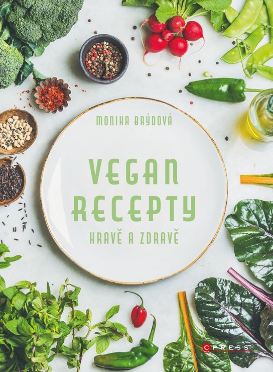 Vegan recepty – hravě a zdravě -  Monika Brýdová