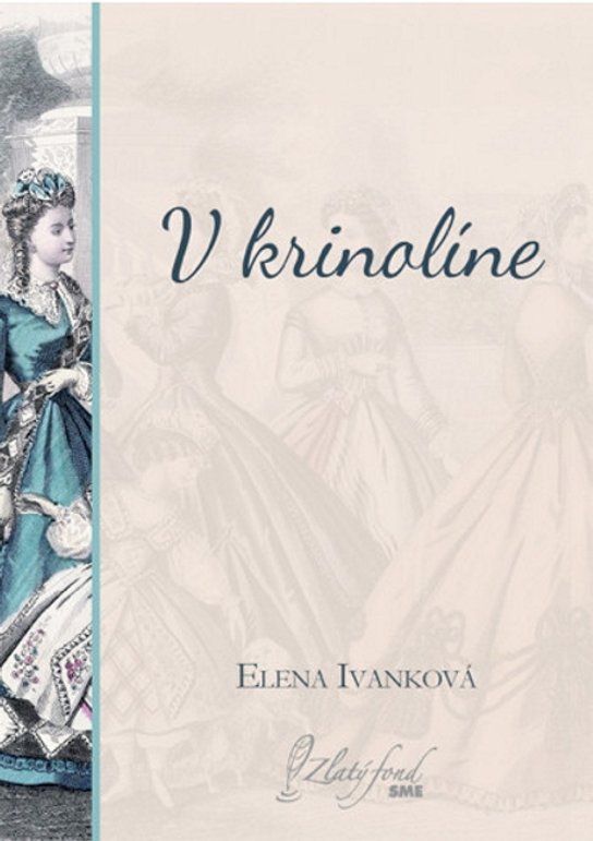 V krinolíne -  Elena Ivanková