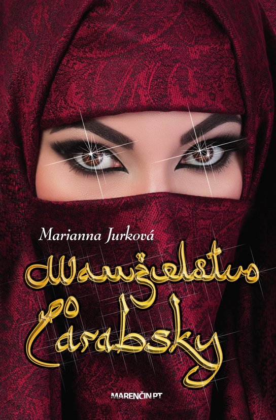 Manželstvo po arabsky -  Marianna Jurková
