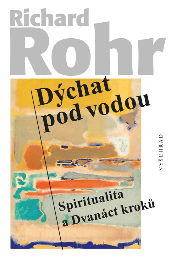 Dýchat pod vodou -  Richard Rohr