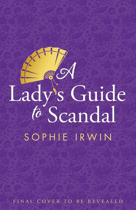 A Lady's Guide to Scandal -  Sophie Irwin