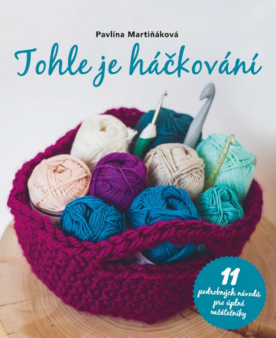 Tohle je háčkování -  Pavlína  Martiňáková