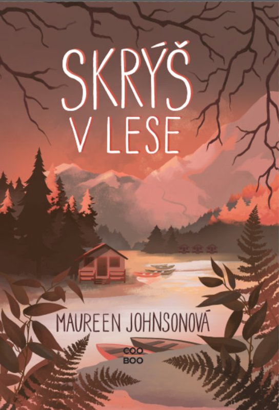 Skrýš v lese -  Maureen Johnson