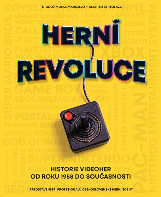 Herní revoluce -  Mulas Nicolo Marcello a Alberto Bertolazzi