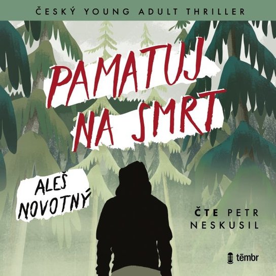 Pamatuj na smrt -  Aleš Novotný