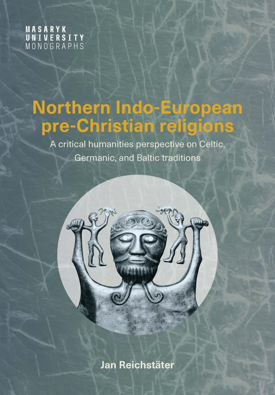 Northern Indo-European pre-Christian religions -  Jan Reichstäter