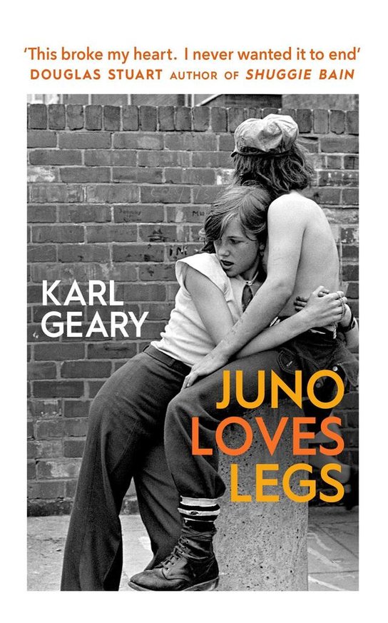 Juno Loves Legs -  Karl Geary