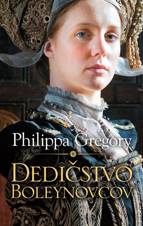 Dedičstvo Boleynovcov -  Philippa Gregory
