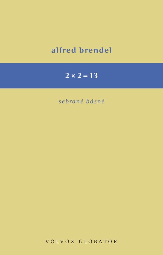 2 x 2 = 13 - Alfred Brendl
