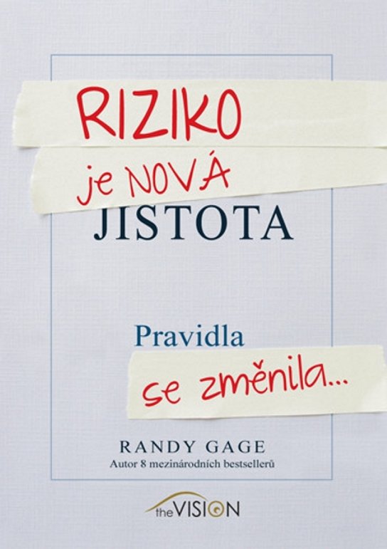 Riziko je nová jistota -  Randy Gage