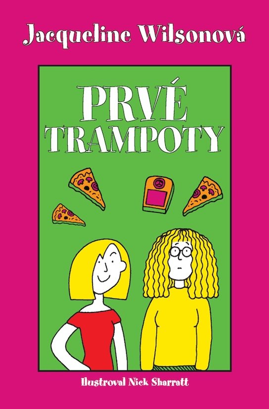 Prvé trampoty -  Jacqueline Wilson