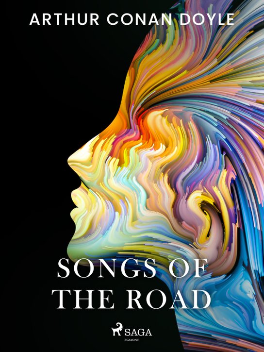 Songs of the Road -  Arthur Conan Doyle
