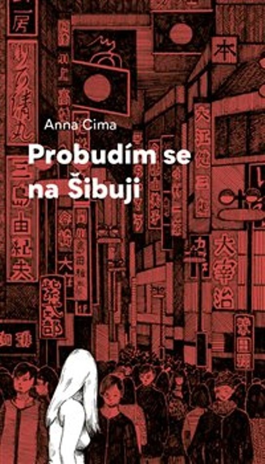 Probudím se na Šibuji - Anna Cima - Kniha