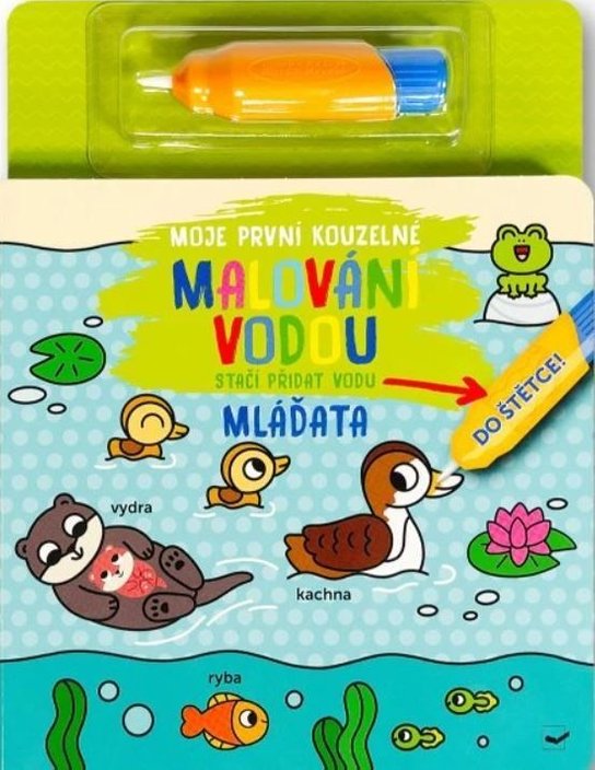 Moje první kouzelné malování vodou Mláďata - -
