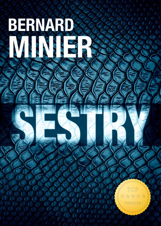 Sestry -  Bernard Minier