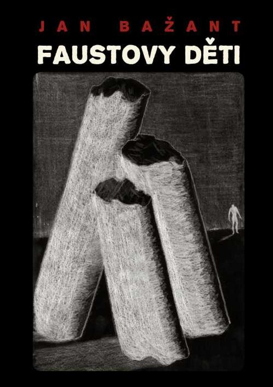 Faustovy děti -  Prof. Jan Bažant