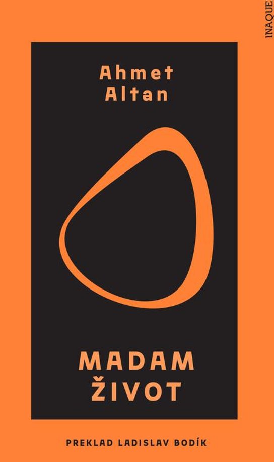 Madam Život -  Ahmet Altan