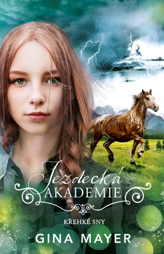 Jezdecká akademie: Křehké sny -  Gina Mayerová
