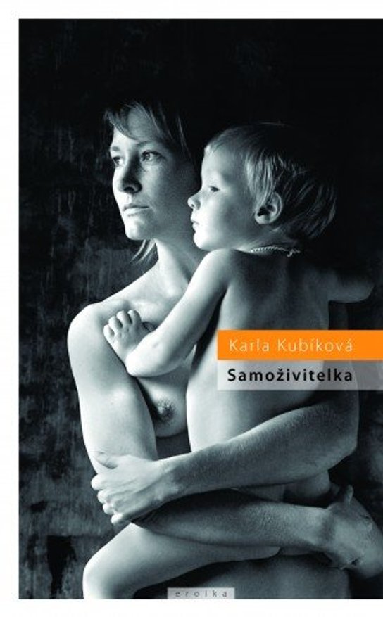Samoživitelka -  Karla Kubíková