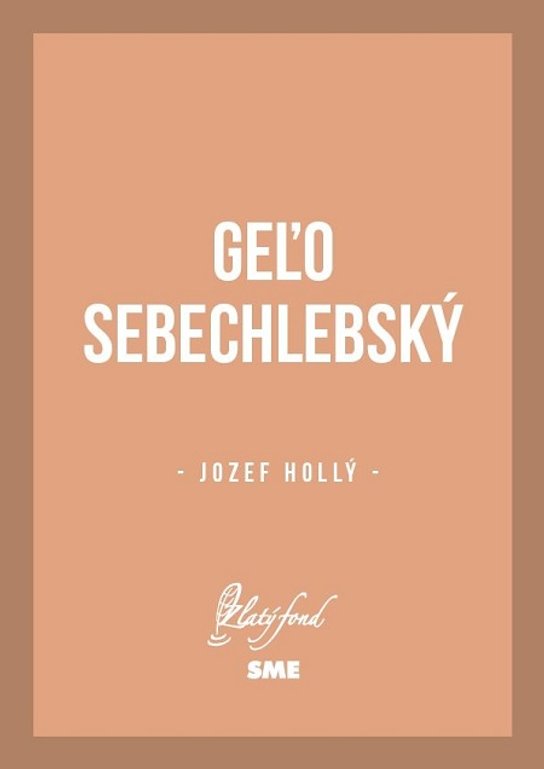 Geľo Sebechlebský -  Jozef Hollý