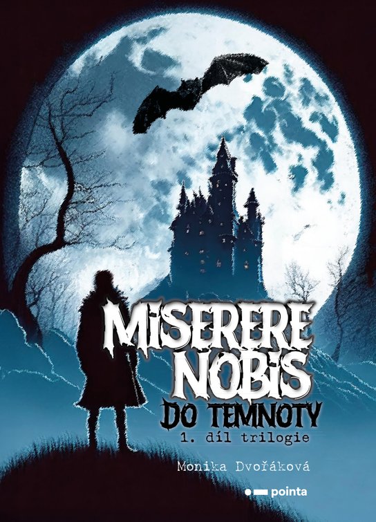 Miserere nobis - Do temnoty -  Monika Dvořáková