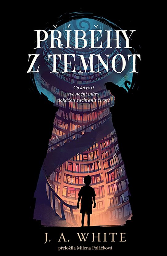 Příběhy z temnot -  J. A. White