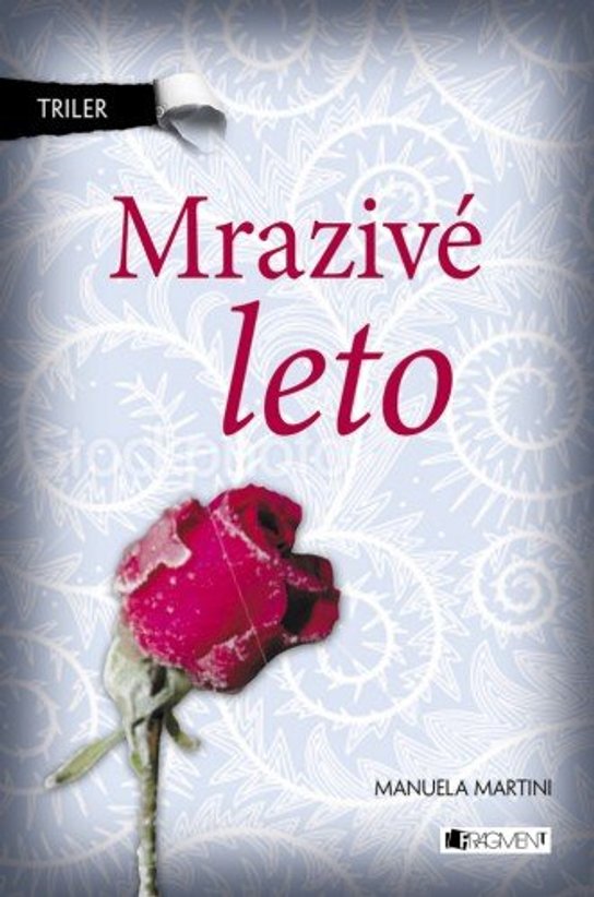 Triler – Mrazivé leto -  Michaela Malíčková