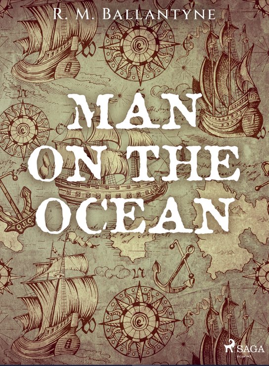 Man on the Ocean -  R. M. Ballantyne