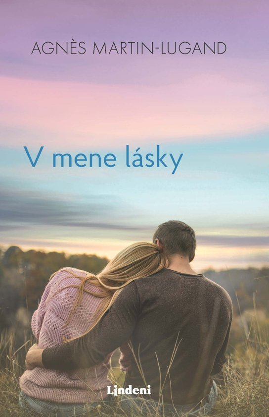 V mene lásky -  Agnes  Martin-Lugand