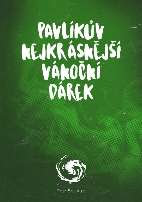 Pavlíkův nejkrásnější vánoční dárek -  Petr Soukup