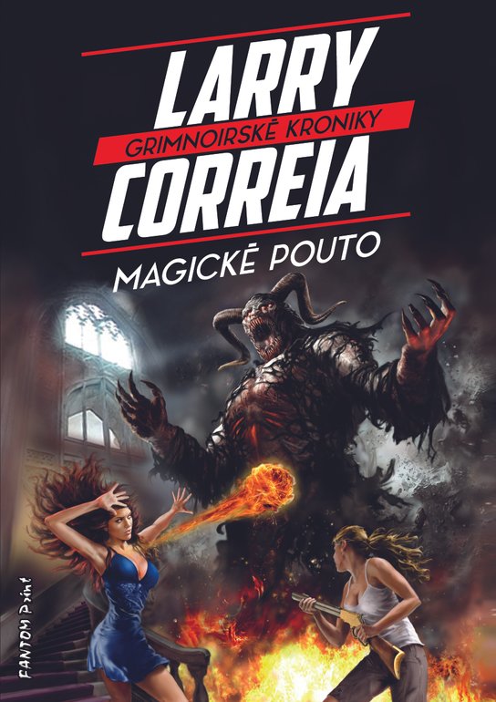 Magické pouto -  Larry Correia