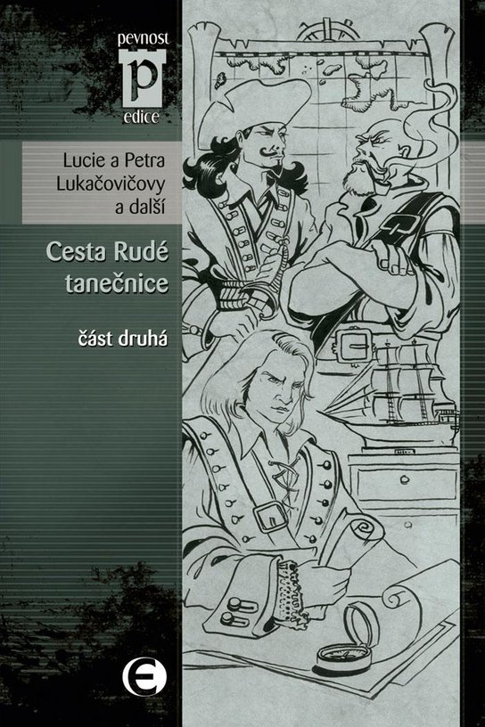 Cesta Rudé tanečnice, část druhá -  Lucie Lukačovičová