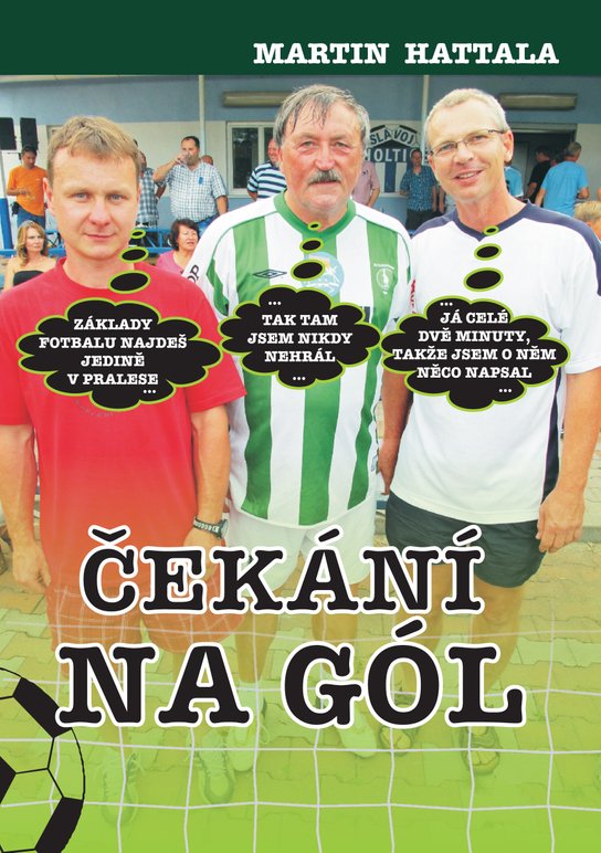 Čekání na gól - Martin Hattala