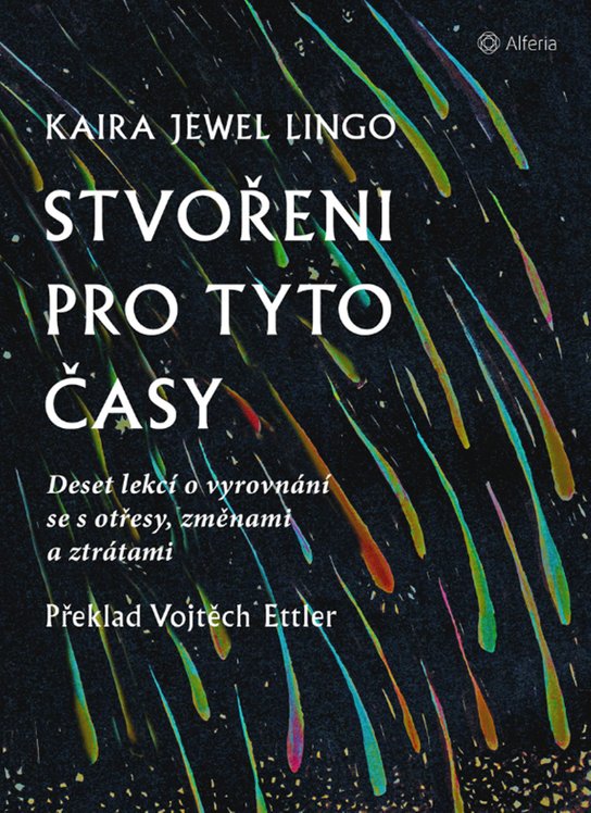 Stvořeni pro tyto časy -  Lingo Kaira Jewel