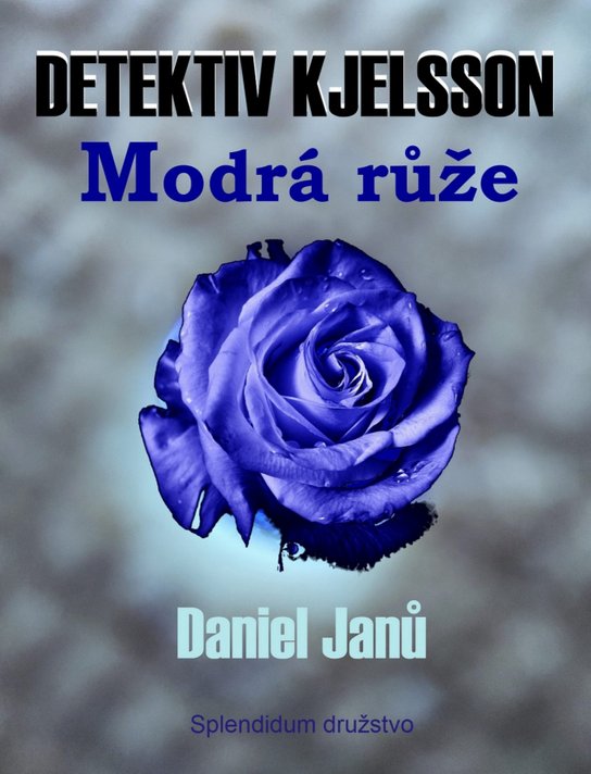 Modrá růže - Daniel Janů